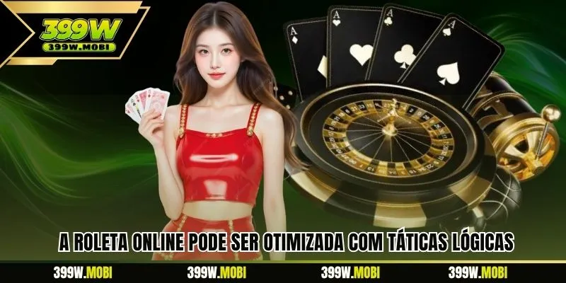 A Roleta Online pode ser otimizada com táticas lógicas