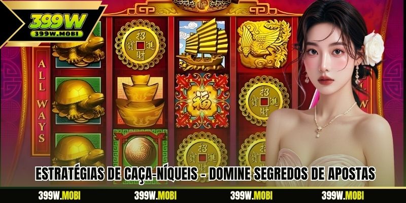 Estratégias De Caça-Níqueis – Domine Segredos De Apostas