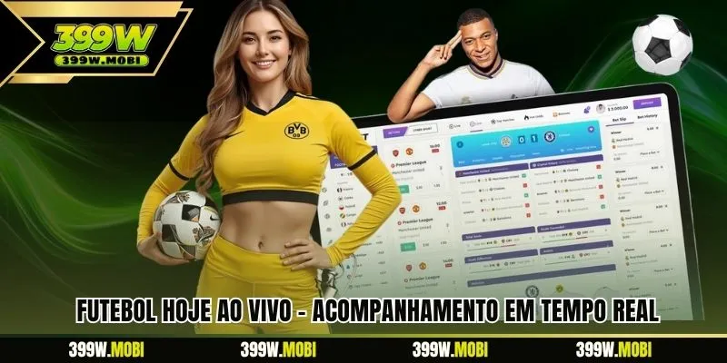 Futebol Hoje Ao Vivo – Acompanhamento Em Tempo Real