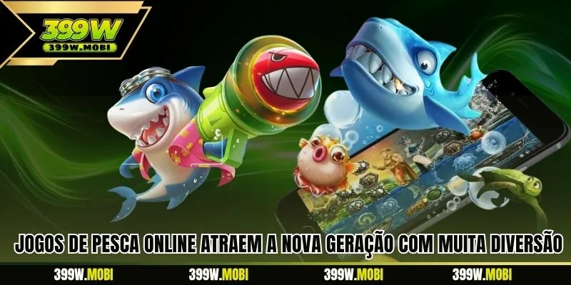Jogos de Pesca Online atraem a nova geração com muita diversão