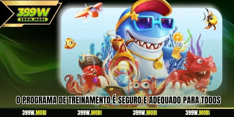O programa de treinamento é seguro e adequado para todos