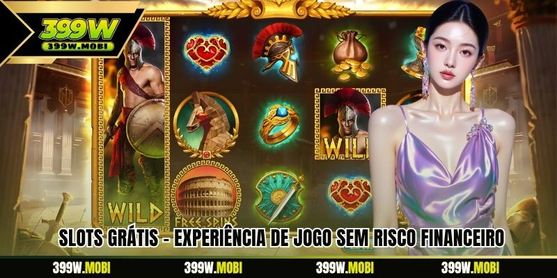 Slots Grátis – Experiência De Jogo Sem Risco Financeiro